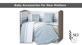Baby Accessories For New Mothers